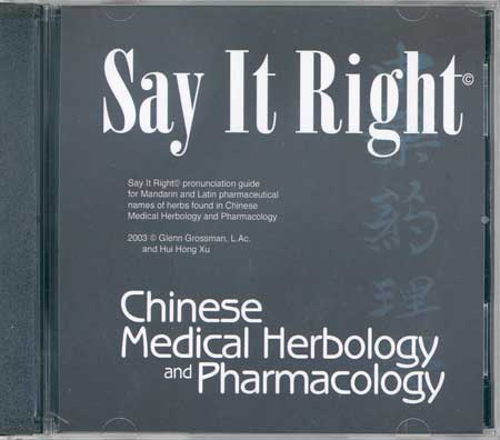 Say It Right CD - Chinese Medical Herbology and Pharmacology